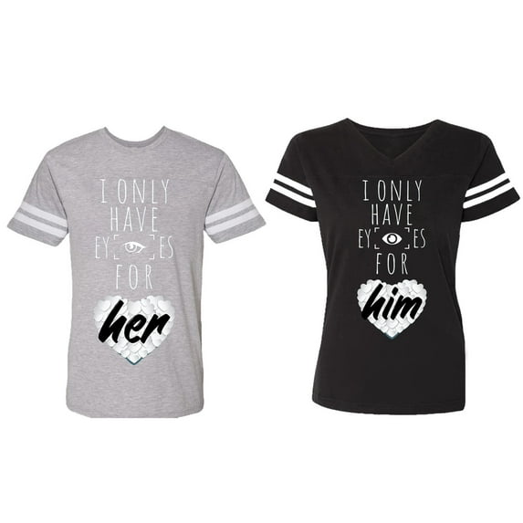 I Only Have Eyes For Him Her Matching Couple Cotton Jerseys (Men Heather / Women Black) (Men L / Women XL)