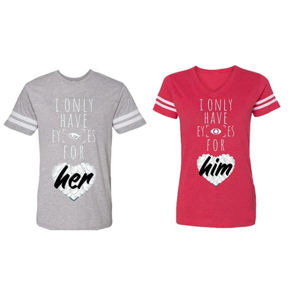 I Only Have Eyes For Him Her Matching Couple Cotton Jerseys (Men Heather / Women Red) (Men L / Women XXL)