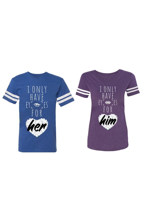 I Only Have Eyes For Him Her Matching Couple Cotton Jerseys (Men Royal / Women Purple) (Men L / Women L)
