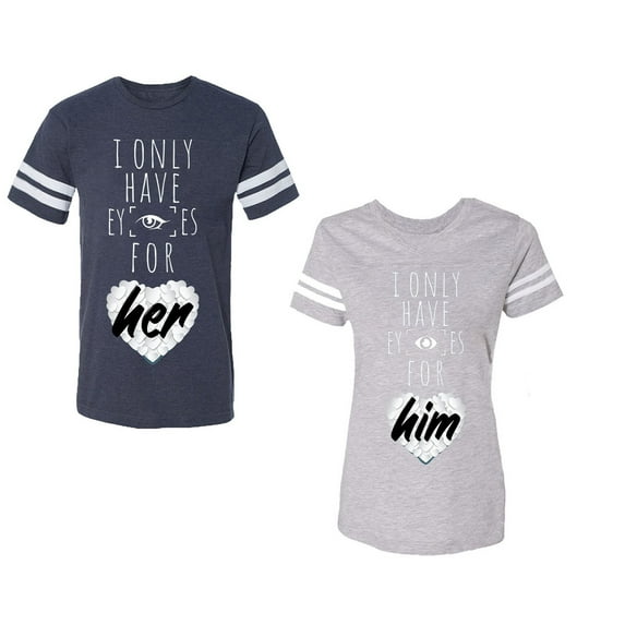 I Only Have Eyes For Him Her Unisex Couple Matching Cotton Jersey style T-Shirt Contrasting stripes on sleeves (Men Navy / Women Heather) (Men XL / Women M)