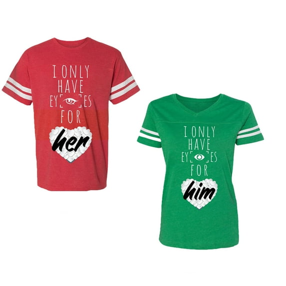I Only Have Eyes For Him Her Unisex Couple Matching Cotton Jersey style T-Shirt Contrasting stripes on sleeves (Men Red / Women Green) (Men M / Women XL)