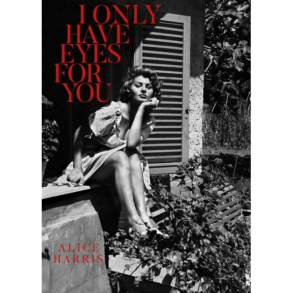 I Only Have Eyes For You (Hardcover)