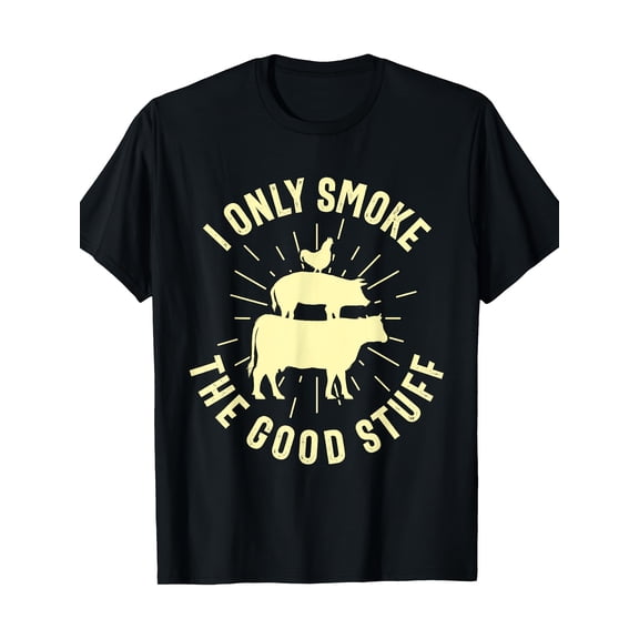 I Only Smoke The Good Stuff Barbeque Grilling Pitmaster T-Shirt 100%Cotton - 220g