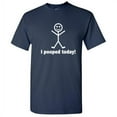 thumbnail image 1 of I POOPED TODAY! T-SHIRT(WHI MRT 4X-Large Blue Funny T-shirts, 1 of 5