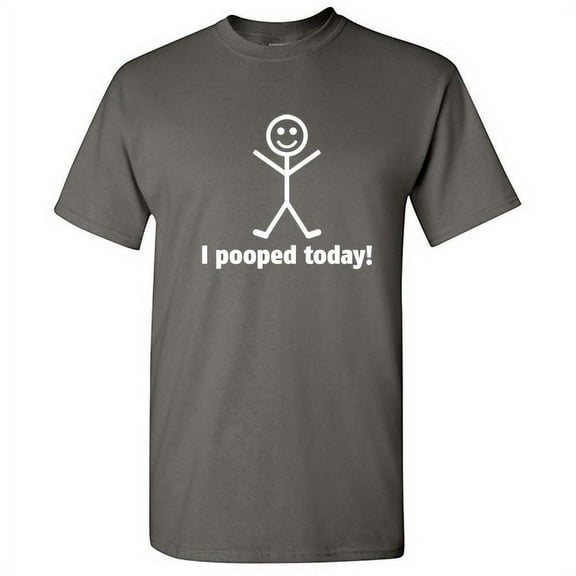 I POOPED TODAY! T-SHIRT(WHI MRT X-Large Charcoal Funny T-shirts