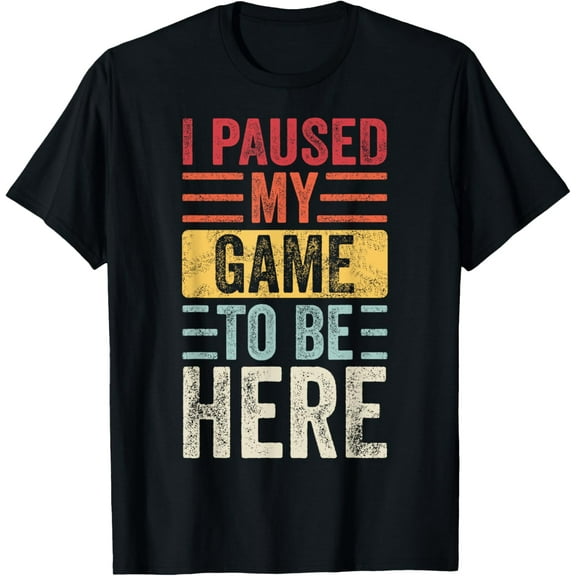 I Paused My Game To Be Here, Funny Retro Vintage Video Gamer Short Sleeve T-ShirtMen's and women's gift, black and white T-shirt, size: Extra large S-4XL