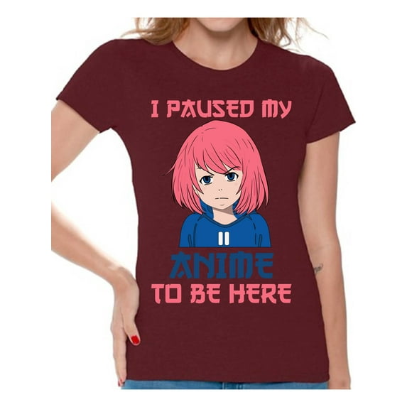 I Paused My Anime to Be Here T-Shirt for Women Anime Ladies Tees Sarcastic Shirt Japanese Kawaii Manga Geek Gifts