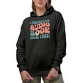 thumbnail image 1 of I Paused My Audio Book for This Quote, Groovy Retro Wavy Text Merch Gift, Black Hooded Sweatshirt or Hoodie, Small, 1 of 5