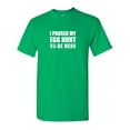 thumbnail image 1 of I Paused My Egg Hunt To Be Here Sarcastic Humor Graphic Novelty Funny T Shirt, 1 of 5