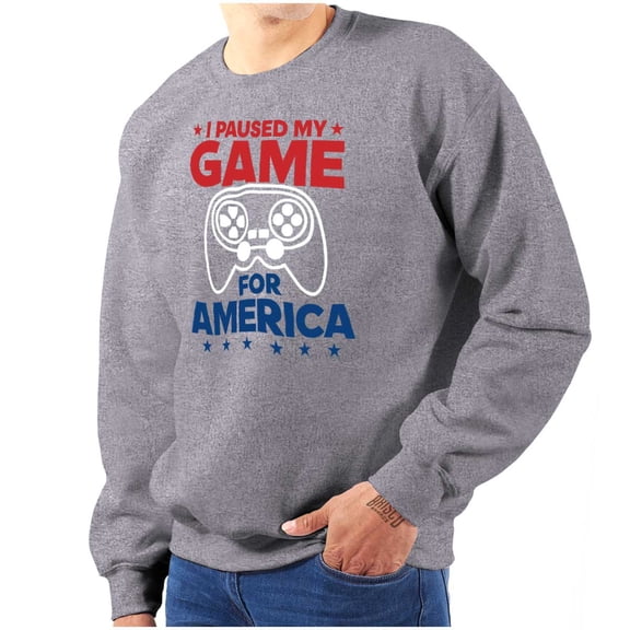I Paused My Game For America Joke Sweatshirt for Men or Women Brisco Brands S