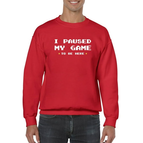 I Paused My Game, Gamer Slogan Sweatshirt Men -GoatDeals Designs, Male Large