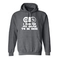 thumbnail image 1 of I Paused My Game To Be Here Adult Hooded Sweatshirt, 1 of 3
