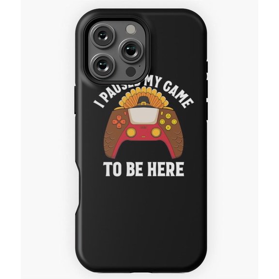 I Paused My Game To Be Here Funny Phone Case for iPhone 16 15 14 13 12 11 Pro Max
