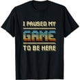 thumbnail image 1 of I Paused My Game To Be Here Retro Vintage Video Gamer Gift T-Shirt Black 4X-Large, 1 of 4