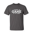 thumbnail image 1 of I Paused My Game To Be Here Sarcastic Humor Graphic Novelty Funny Tall T Shirt, 1 of 1