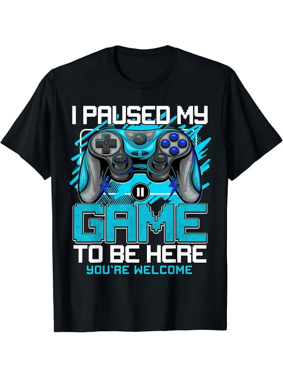 I Paused My Game To Be Here Tshirt Funny Video Gamer Boys T-Shirt