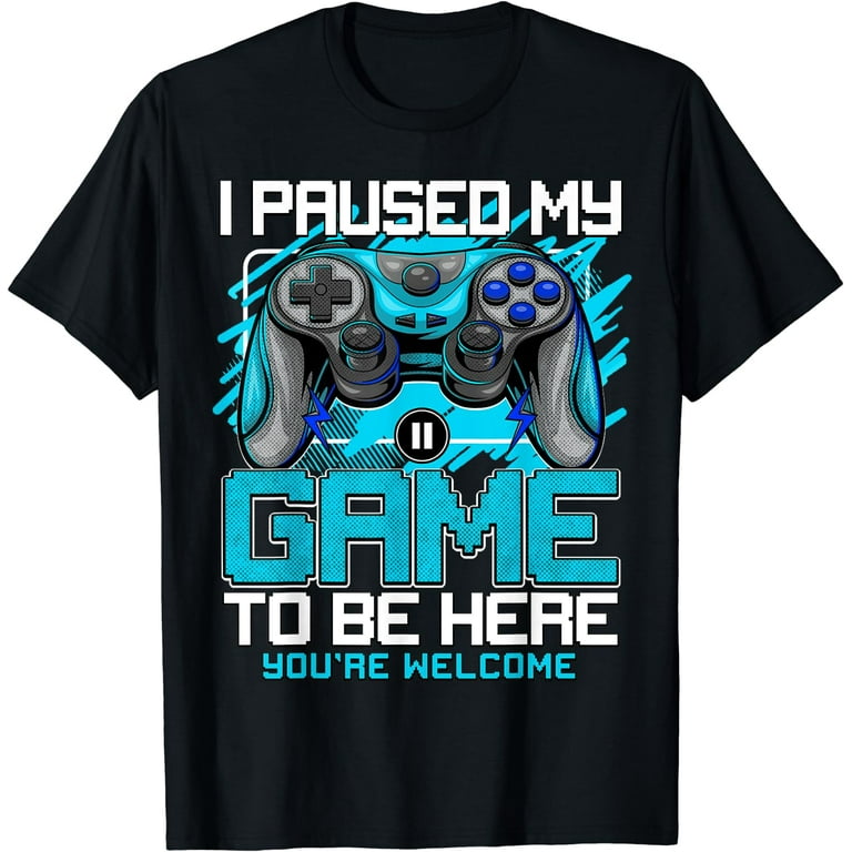 Game Paused T-Shirt Funny Saying Tee Gamer Gift Tshirt Game Paused T-Shirt Funny Saying Tee Gamer Gift Tshirt