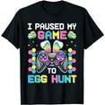thumbnail image 1 of I Paused My Game To Egg Hunt Easter Funny Gamer Boys Kids T-Shirt, 1 of 5
