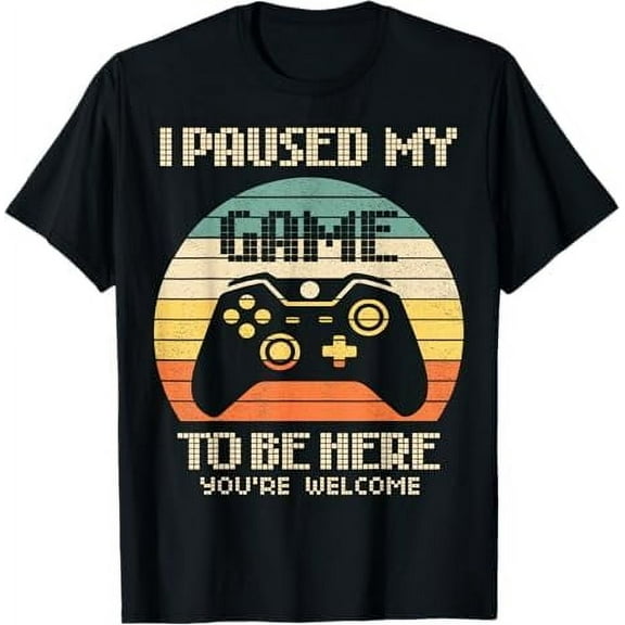 I Paused My Game to Be Here, Funny Retro Video Gaming Short Sleeve T-Shirt Graphic Tees Shirt Humor Joke for Gamer
