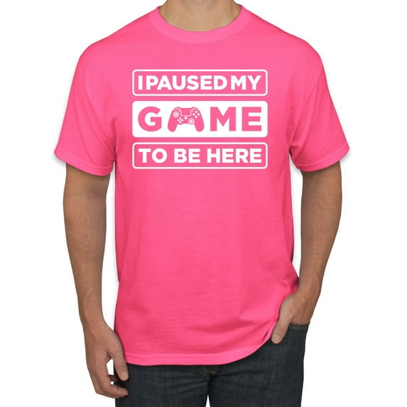 I Paused My Game to be Here Gaming Sports Men's Graphic T-Shirt, Neon Pink, X-Large