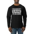thumbnail image 1 of I Paused My Game to be Here Gaming Sports Mens Long Sleeve Shirt, Black, X-Large, 1 of 3