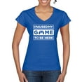 thumbnail image 1 of I Paused My Game to be Here Gaming Sports Womenâ€™s Standard V-Neck Tee, Royal, Large, 1 of 3