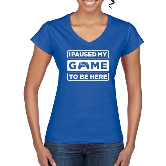 I Paused My Game to be Here Gaming Sports Women’s Standard V-Neck Tee, Royal, Large