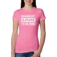 thumbnail image 1 of I Paused My Game to be Here Gaming Sports Womens Slim Fit Junior Tee, Hot Pink, 2XL, 1 of 3