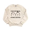 thumbnail image 1 of I Pay My Bills My Bills Are Paid Funny Financial Secure Sweatshirt, for men & women, up to size 5XL, 1 of 3