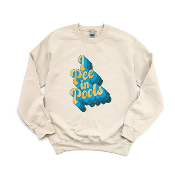 I Pee In Pools Funny Summer Humor Gross Prank Swimming Vacation Joke Prank Sweatshirt, for men & women, up to size 5XL