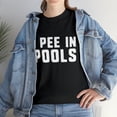 thumbnail image 1 of I Pee In Pools Swimming Lover T-Shirt, 1 of 2