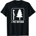 thumbnail image 1 of I Pee Outside Funny Camping T-Shirt, 1 of 3