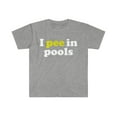 thumbnail image 1 of I Pee in Pools  Unisex T-shirt S-3XL Swimming Swimmer Gift Humor, 1 of 2