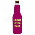 thumbnail image 1 of I Peed in the Pool Beer Bottle Coolie (Magenta), 1 of 3