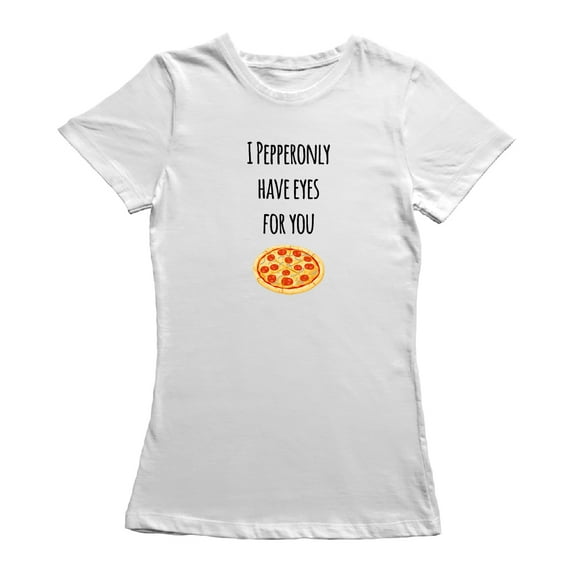 I Pepperonly Have Eyes Por You Women White T-Shirt, Female Large