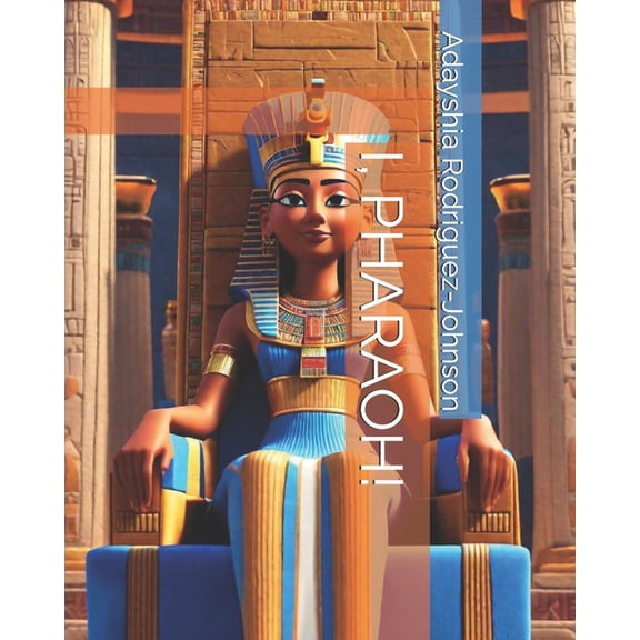 I, Pharaoh!, (Paperback)