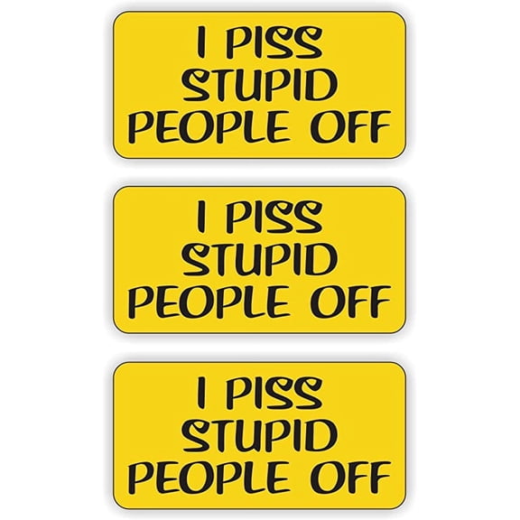 I Piss Stupid People Off Hard Hat Sticker / Decal / Label Tool Lunch Box Helmet Funny | Size: 1" x 2" | Set of 3 Stickers!