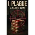 thumbnail image 1 of I, Plague, (Paperback), 1 of 1