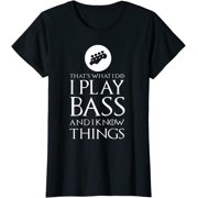I Play Bass Funny Bass Guitar T Shirt Gift