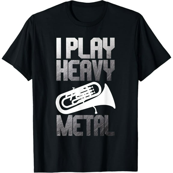 I Play Heavy Metal - Euphonium Euphoniumist Marching Band T-Shirt