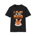 thumbnail image 1 of I Play In The Mud Ceramics Graphic Novelty Unisex Softstyle T-Shirt, 1 of 6