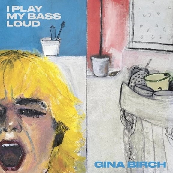 Gina Birch I Play My Bass Loud (Vinyl Record) 12" Album (Clear vinyl)