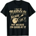 thumbnail image 1 of I Play The Mandolin Because I Like It - Mandolinist T-Shirt100% cotton, 1 of 7