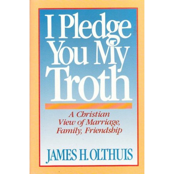 Pre-Owned I Pledge You My Troth Paperback