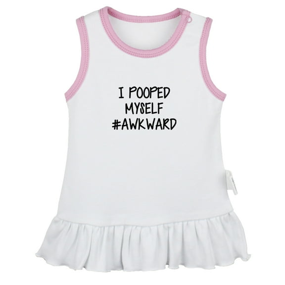I Pooped Myself #Awkward Funny Dresses For Baby, Newborn Babies Skirts, Infant Princess Dress, 0-24M Kids Graphic Clothes (White Sleeveless Dresses, 0-6 Months)