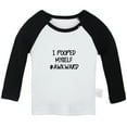 thumbnail image 1 of I Pooped Myself #Awkward Funny T shirt For Baby, Newborn Babies T-shirts, Infant Tops, 0-24M Kids Graphic Tees Clothing (Long Black Raglan T-shirt, 6-12 Months), 1 of 4