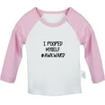thumbnail image 1 of I Pooped Myself #Awkward Funny T shirt For Baby, Newborn Babies T-shirts, Infant Tops, 0-24M Kids Graphic Tees Clothing (Long Pink Raglan T-shirt, 12-18 Months), 1 of 4