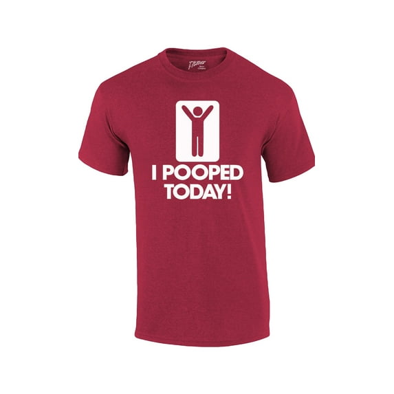 I Pooped Today T-shirt Funny Humorous Comic Stick Figure Sign Happy Short Sleeve Tee Shirt-Antiquecherry-