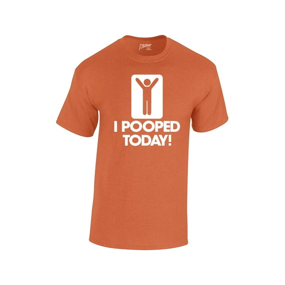 I Pooped Today T-shirt Funny Humorous Comic Stick Figure Sign Happy Short Sleeve Tee Shirt-Antiqueorange-