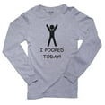 thumbnail image 1 of I Pooped Today! With Graphic Icon Cheering Men's Long Sleeve Grey T-Shirt, 1 of 2